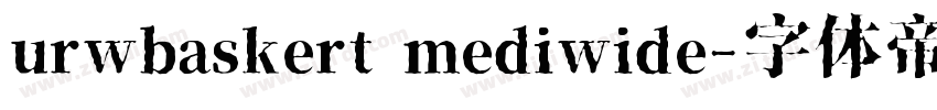 urwbaskert mediwide字体转换